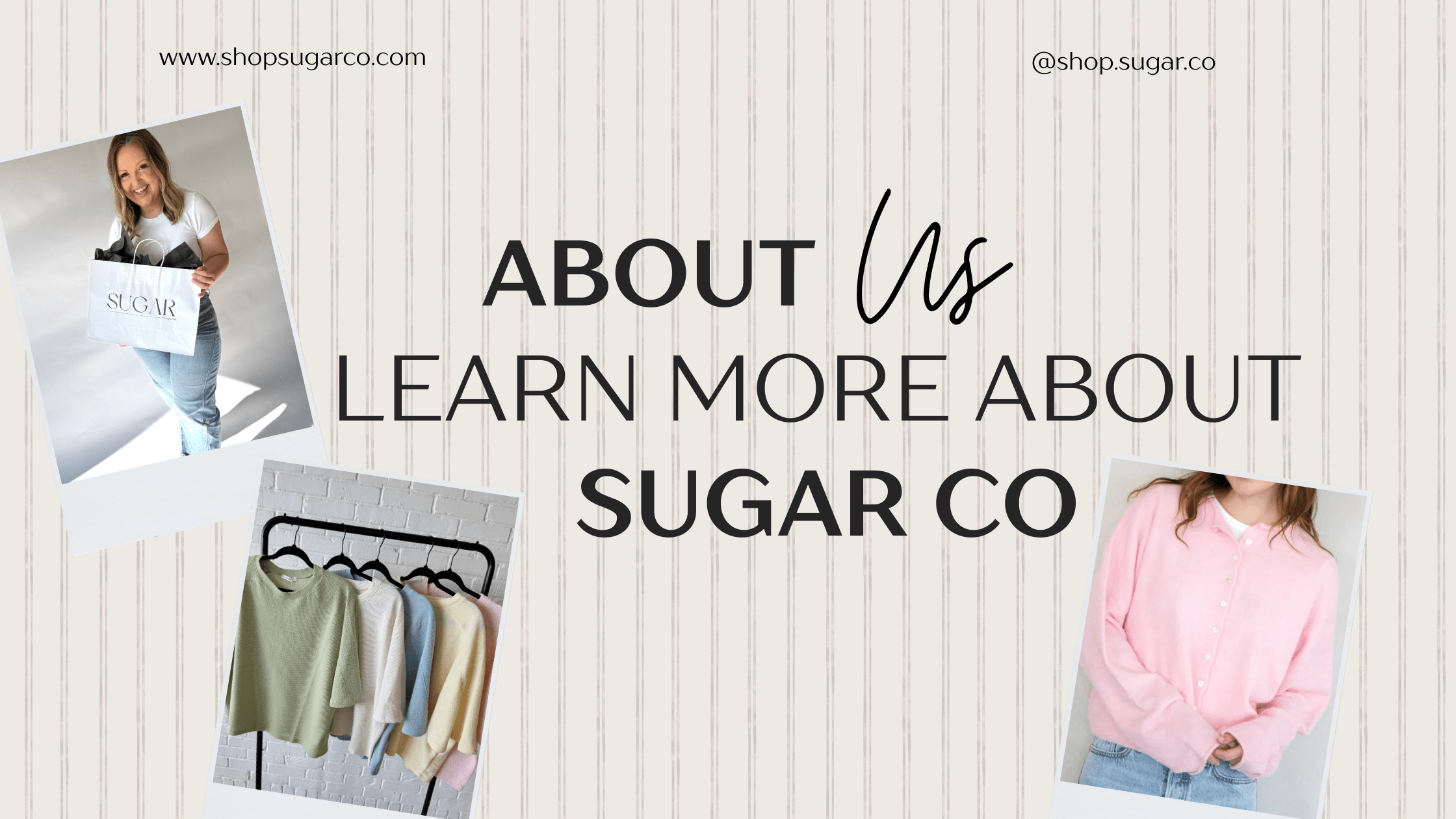 Learn More About Sugar Co. | Curated Women’s Fashion with Heart