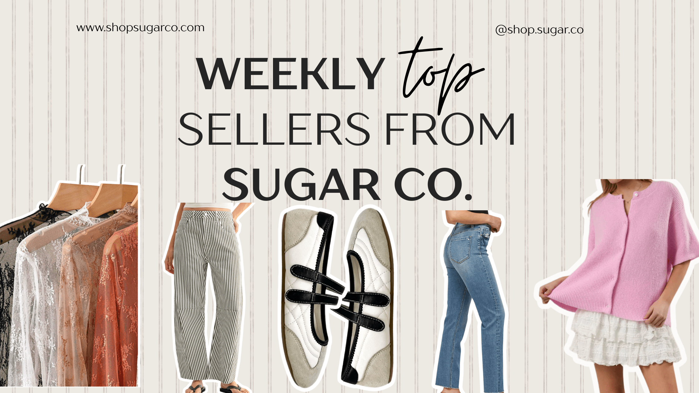 This Week’s Top 5 Sugar Co. Styles You Are Loving: Sun Jan 11th