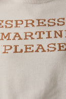 Espresso Martini Please Sweater